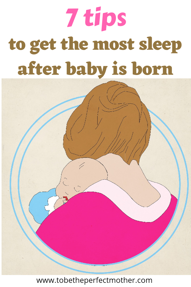 7 tips to survive a lack of sleep with a newborn To Be The Perfect Mother