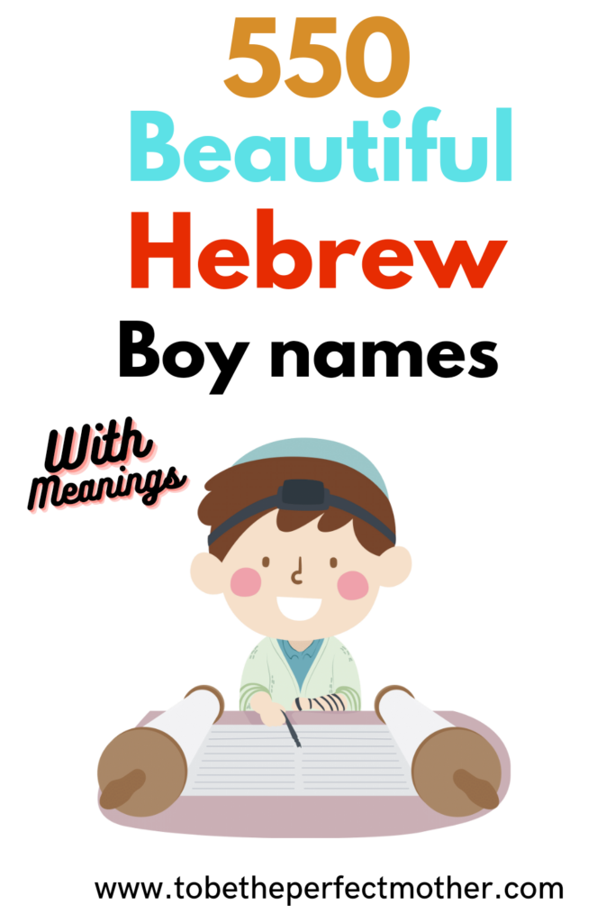 550-hebrew-boy-names-with-meanings-to-be-the-perfect-mother