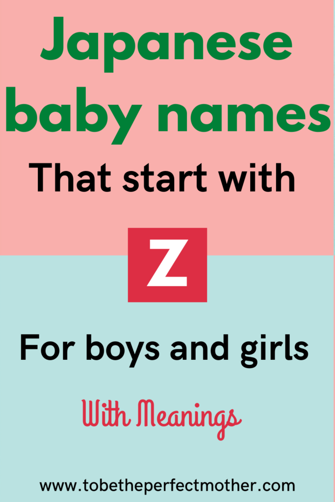 7 Japanese names that start with Z for girls and boys To Be The
