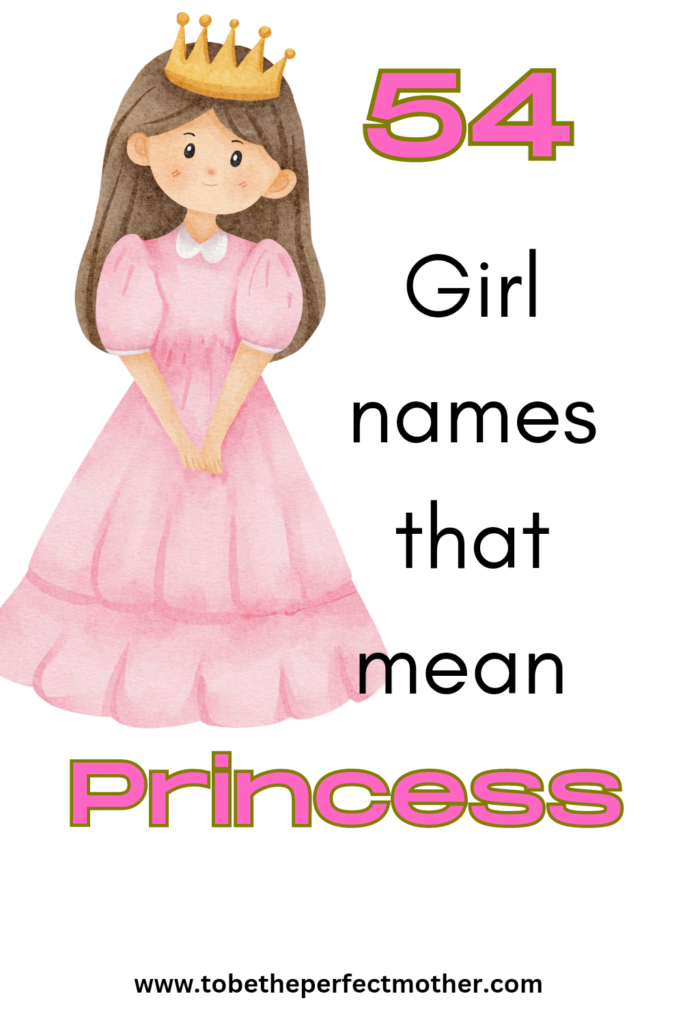 54-girl-names-that-mean-princess-to-be-the-perfect-mother